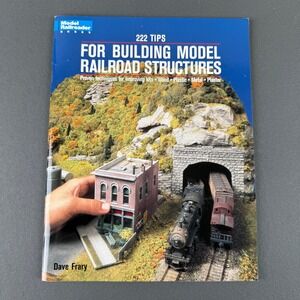 Kalmbach Books 222 Tips For Building Model Railroad Structures EXCELLENT